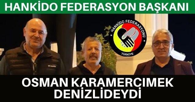 Hankido federasyon başkanı OSMAN KARAMERCIMEK Denizlideydi